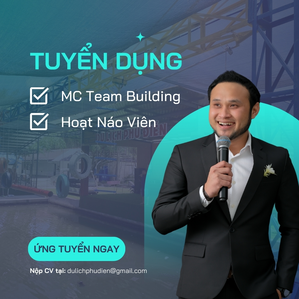 Tuyển Dụng MC Team Building & Hoạt Náo Viên